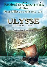 30 ans de Festival de Gavarnie : Ulysse, le dernier voyage. Du 24 juillet au 5 août 2015 à Gavarnie. Hautes-Pyrenees.  21H00